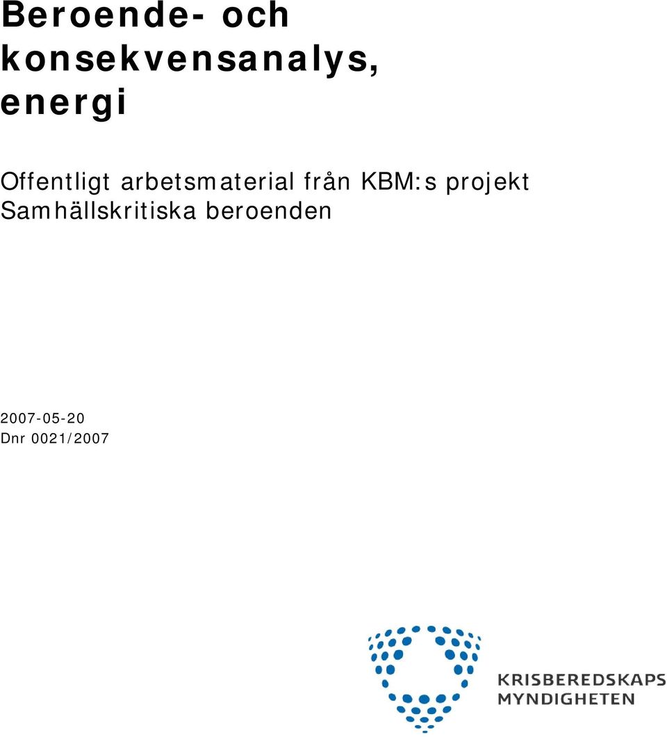 KBM:s projekt Samhällskritiska