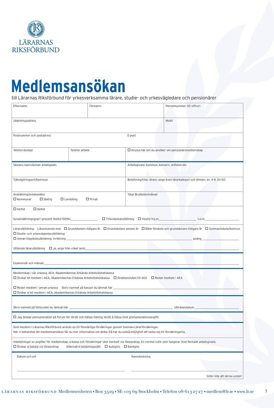 Tjänstgöringsort/kommun Befattning/titel, lärare, ange även lärarkategori och ämnen, ex.