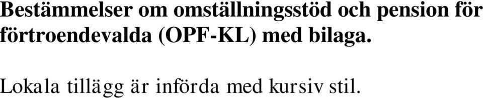 för förtroendevalda (OPF-KL)