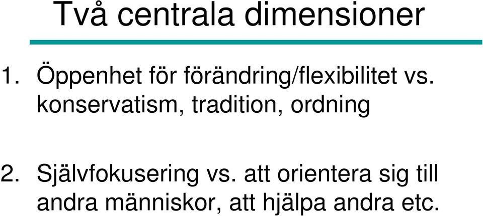 konservatism, tradition, ordning 2.