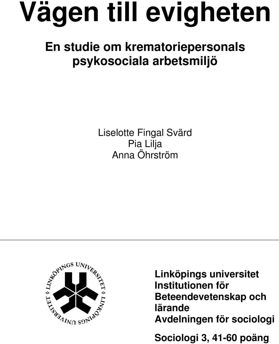 Anna Öhrström Linköpings universitet Institutionen för