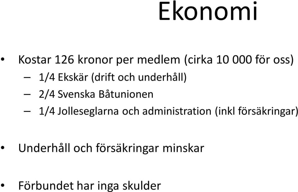 Båtunionen 1/4 Jolleseglarna och administration (inkl