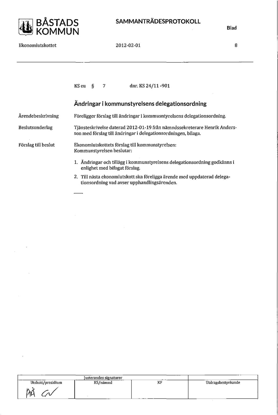 Tjänsteskrivelse daterad 2012-01-19 från nämndssekreterare Henrik Andersson med förslag till ändringar i delegationsordningen, bilaga.