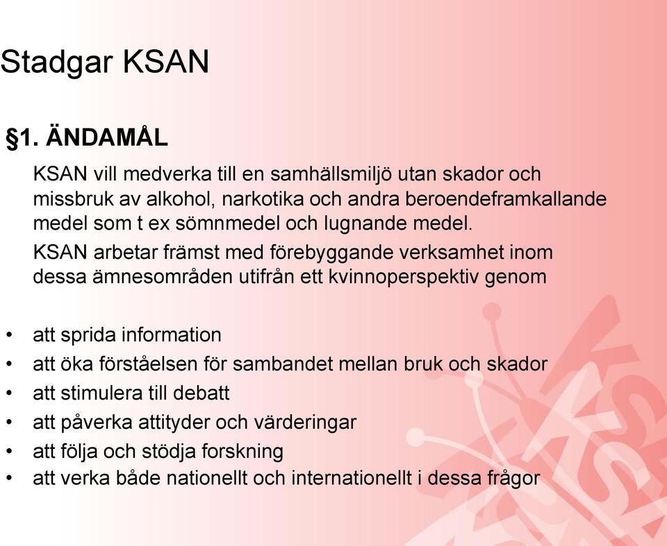 som t ex sömnmedel och lugnande medel.