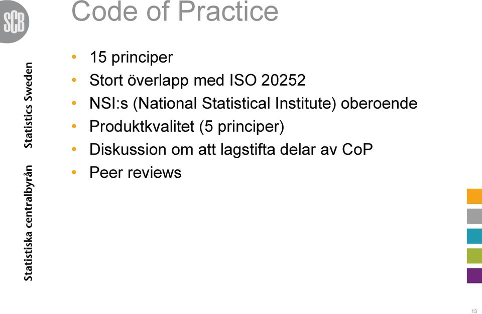 oberoende Produktkvalitet (5 principer)