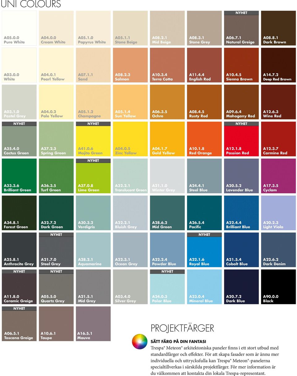 4.5 Rusty Red A09.6.4 Mahogany Red A12.6.3 Wine Red A35.4.0 Cactus Green A37.2.3 Spring Green A41.0.6 Mojito Green A04.0.5 Zinc Yellow A04.1.7 Gold Yellow A10.1.8 Red Orange A12.1.8 Passion Red A12.3.7 Carmine Red A33.