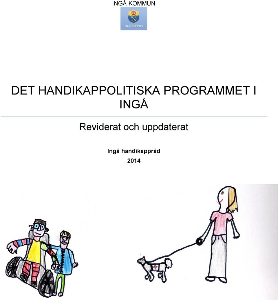 PROGRAMMET I INGÅ