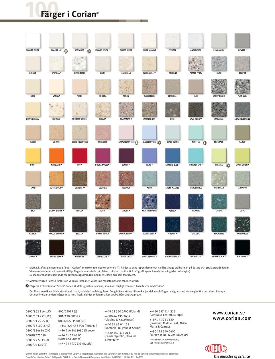 MACADAM GRAY FIELDSTONE RAFFIA MOJAVE BEIGE FIELDSTONE PRIMROSE STRAWBERRY ICE BLUEBERRY ICE BEACH GLASS MINT ICE SEAGRASS CARGO SUN * MANDARIN * HOT * BOUGAINVILLEA * CLARET * LILAC * GRAPHIC BLUE *