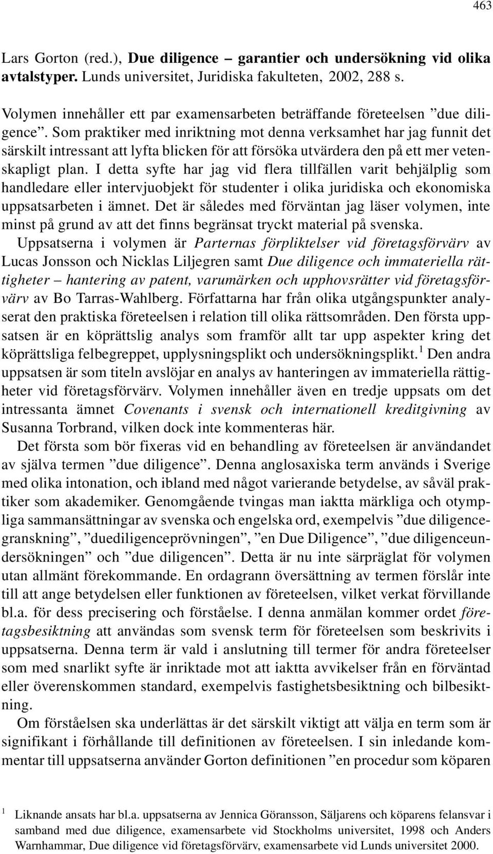 Som praktiker med inriktning mot denna verksamhet har jag funnit det särskilt intressant att lyfta blicken för att försöka utvärdera den på ett mer vetenskapligt plan.