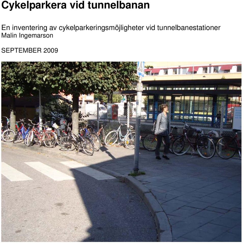 cykelparkeringsmöjligheter vid