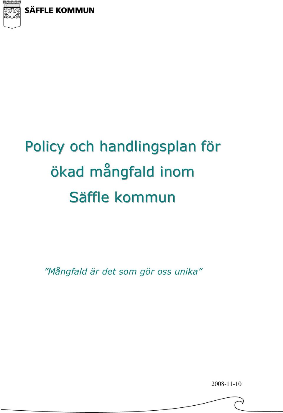 Säffle kommun Mångfald är