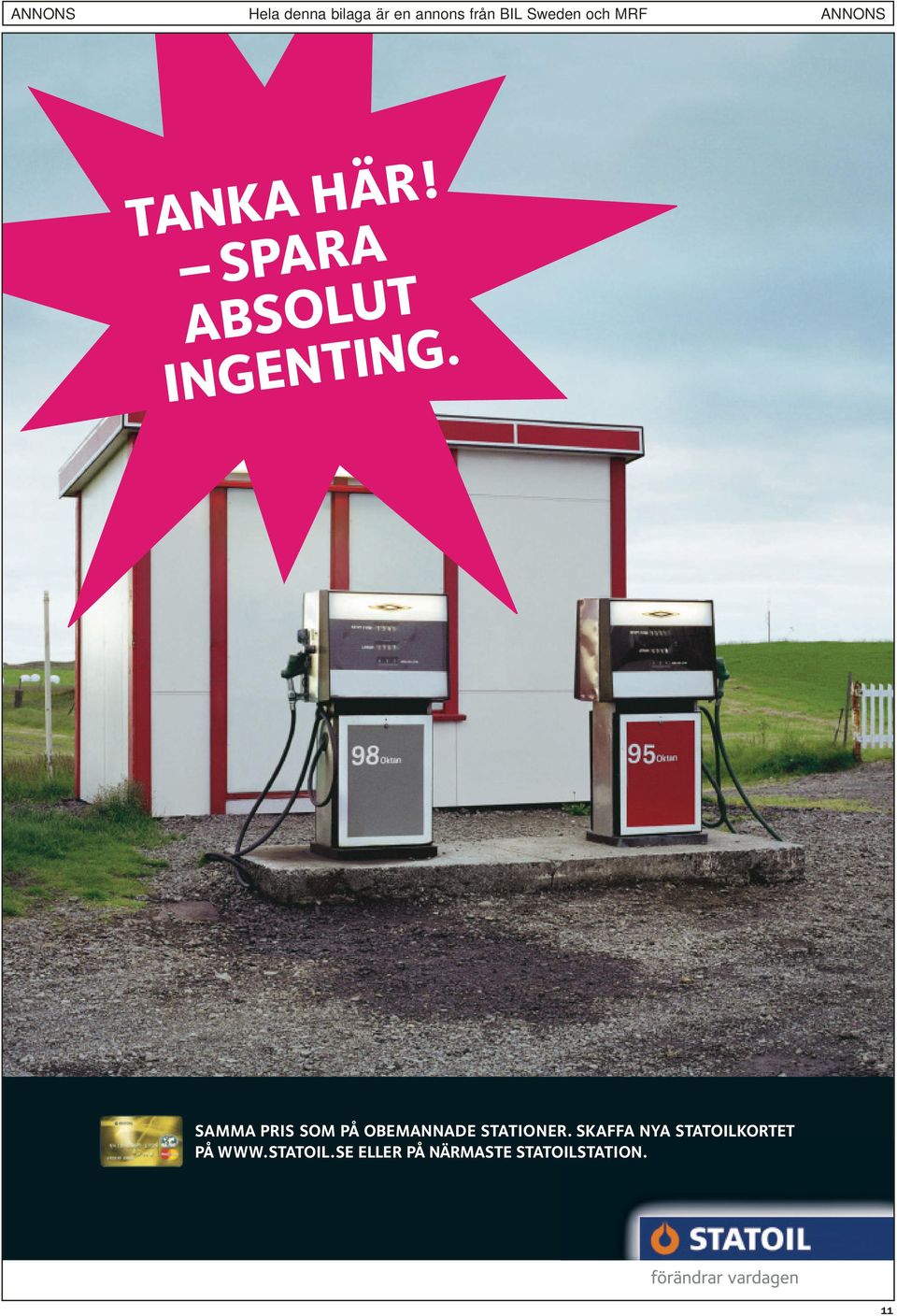 SKAFFA NYA STATOILKORTET PÅ WWW.