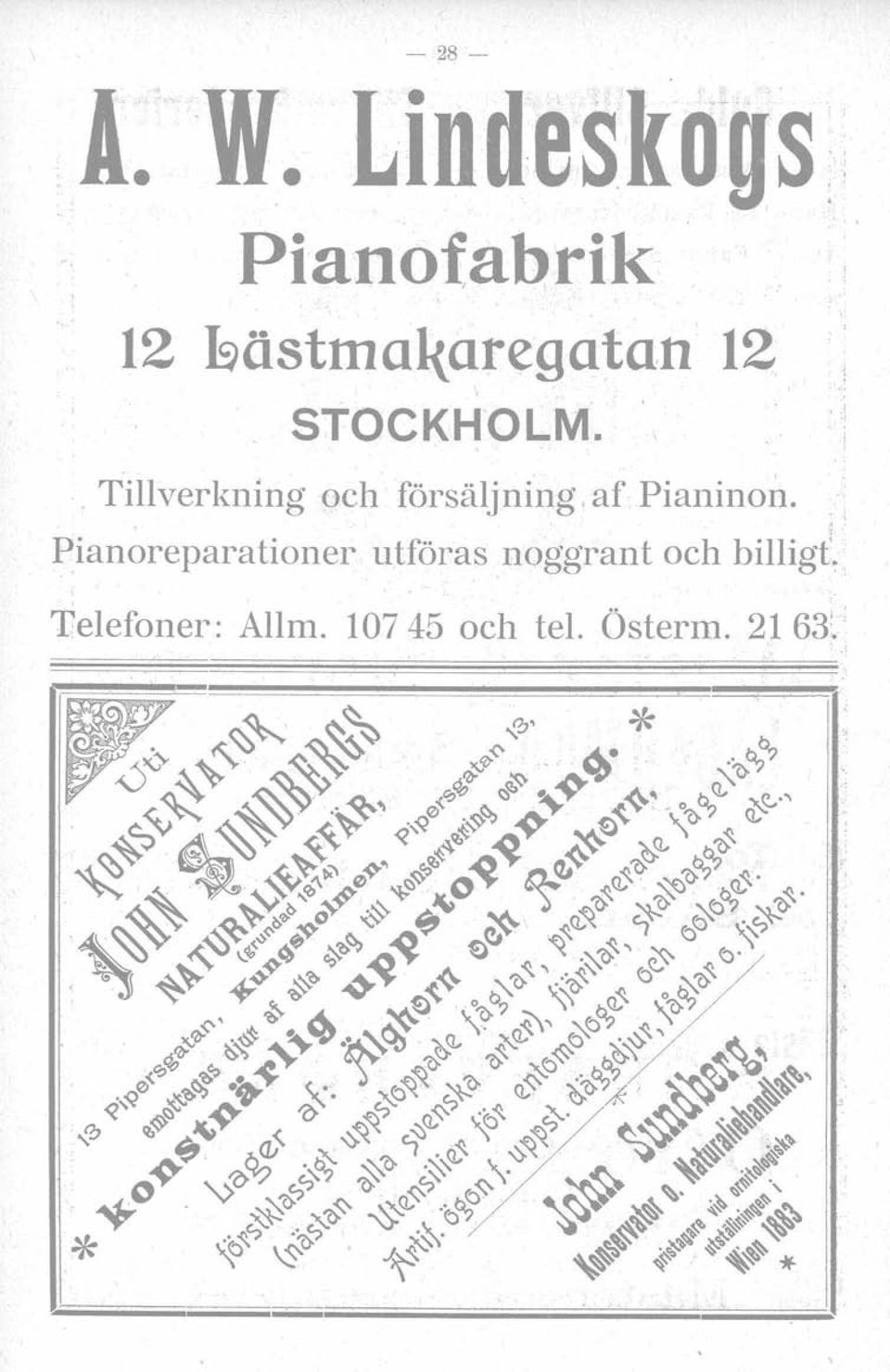 STOCKHOLM.. Tillverkning och försäljning, af Pianinon.