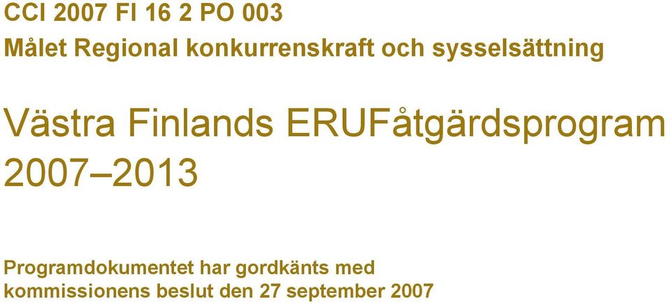 Finlands ERUFåtgärdsprogram 2007 2013