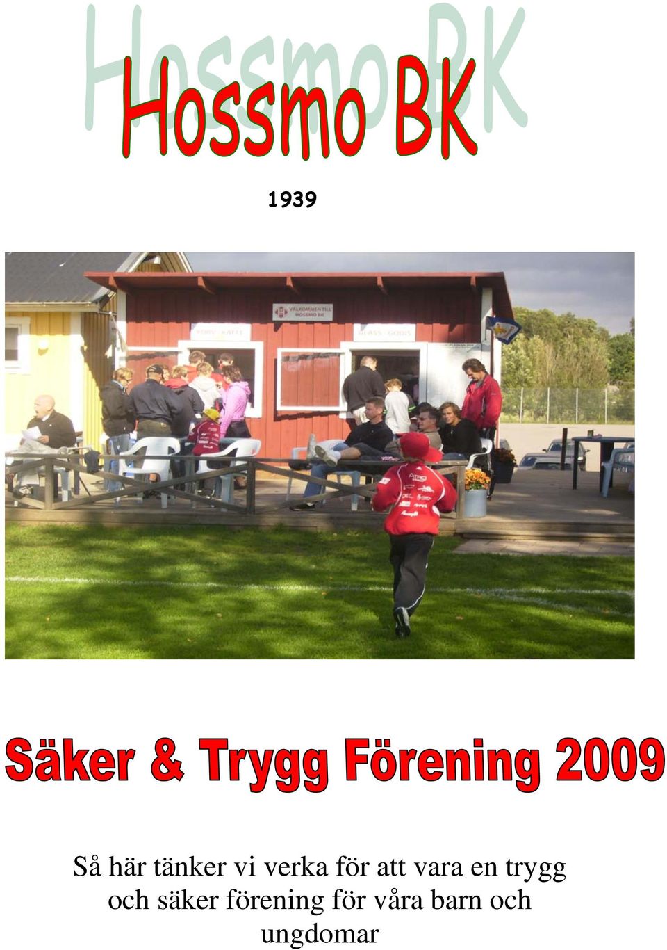 trygg och säker