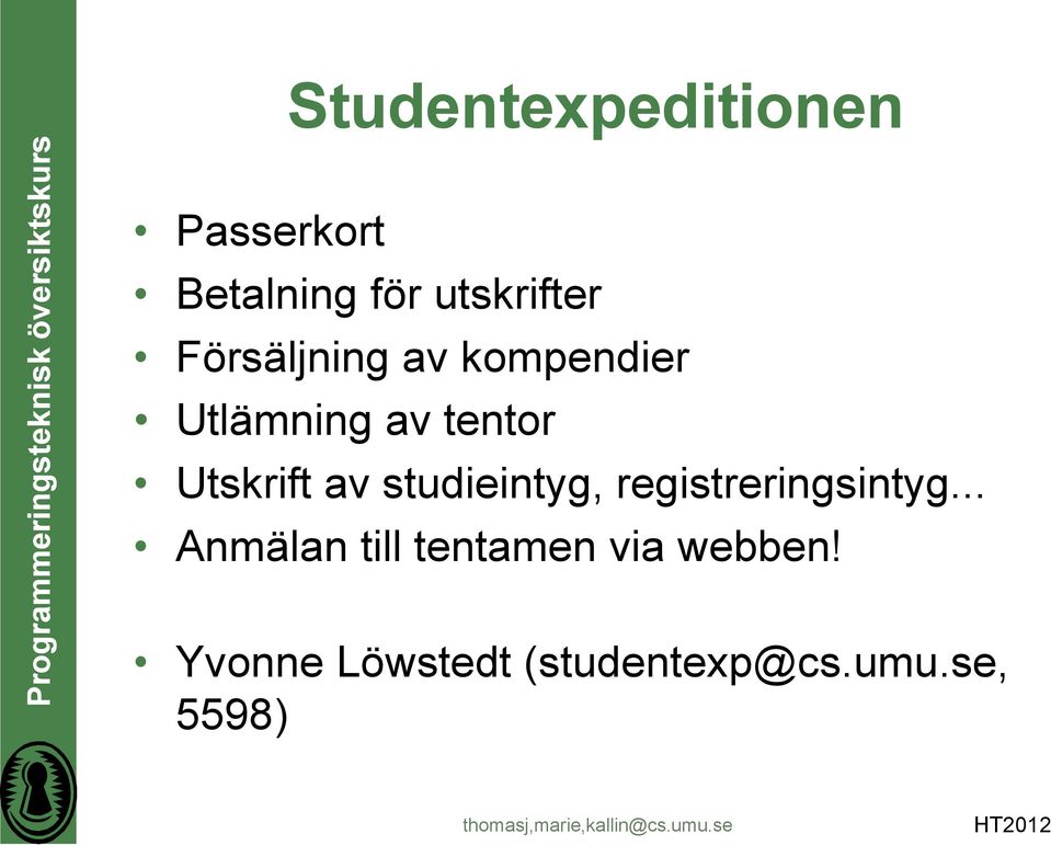 av studieintyg, registreringsintyg.