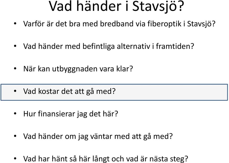 Vad händer med befintliga alternativ i framtiden?