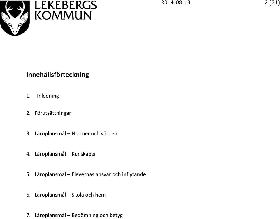 Läroplansmål Kunskaper 5.