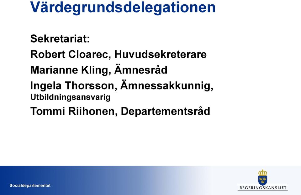 Ämnesråd Ingela Thorsson, Ämnessakkunnig,