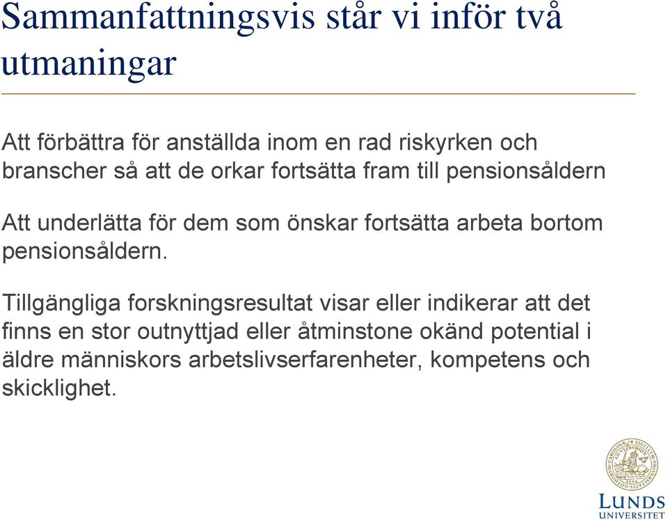 arbeta bortom pensionsåldern.