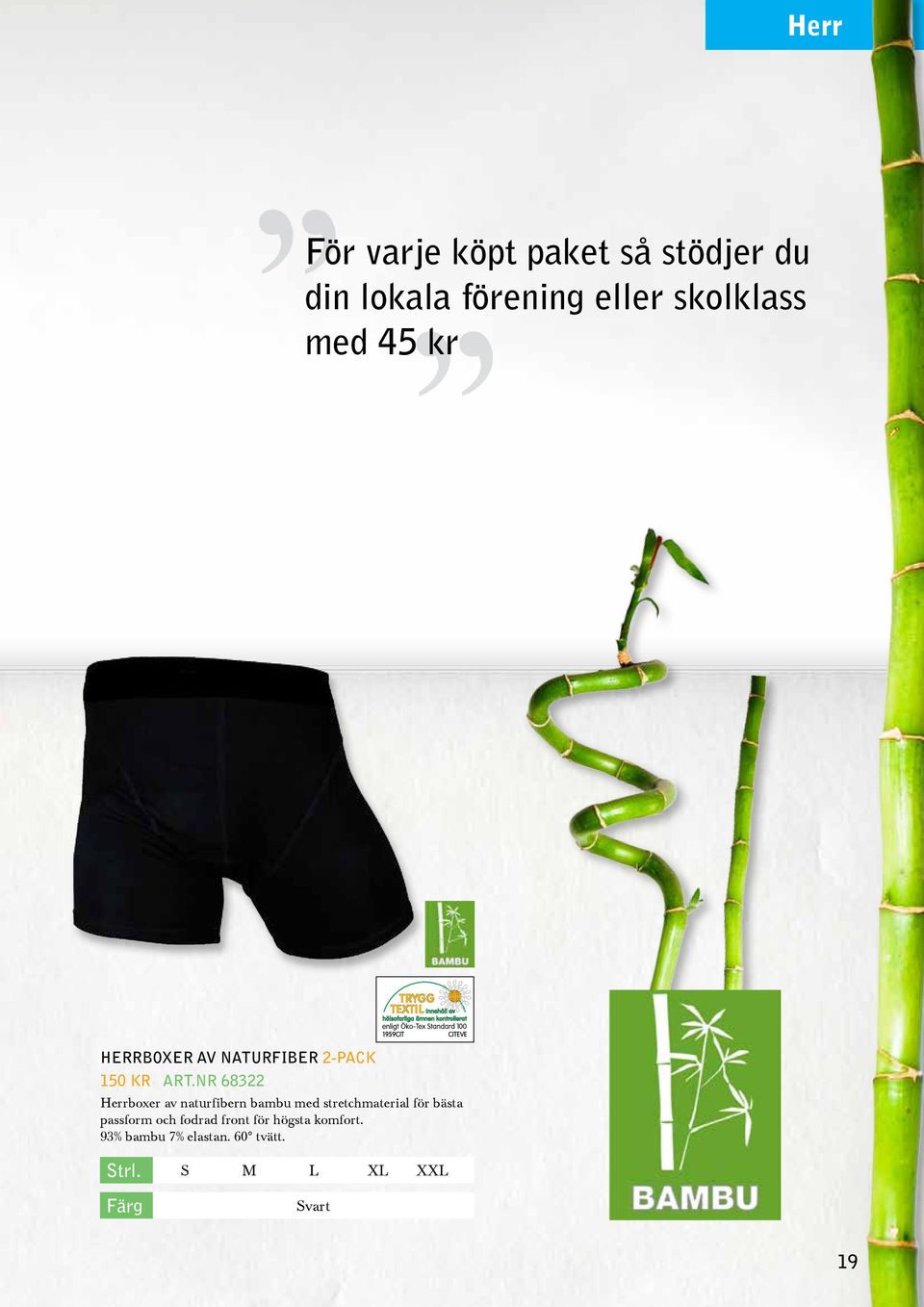 nr 68322 Herrboxer av naturfibern bambu med stretchmaterial för bästa