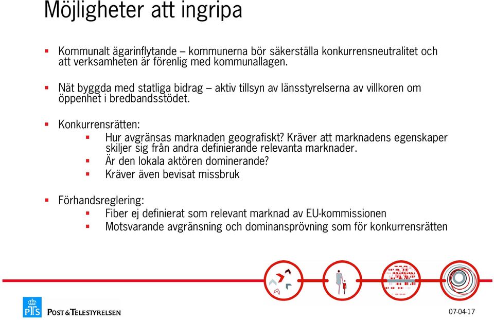 Konkurrensrätten: Hur avgränsas marknaden geografiskt? Kräver att marknadens egenskaper skiljer sig från andra definierande relevanta marknader.