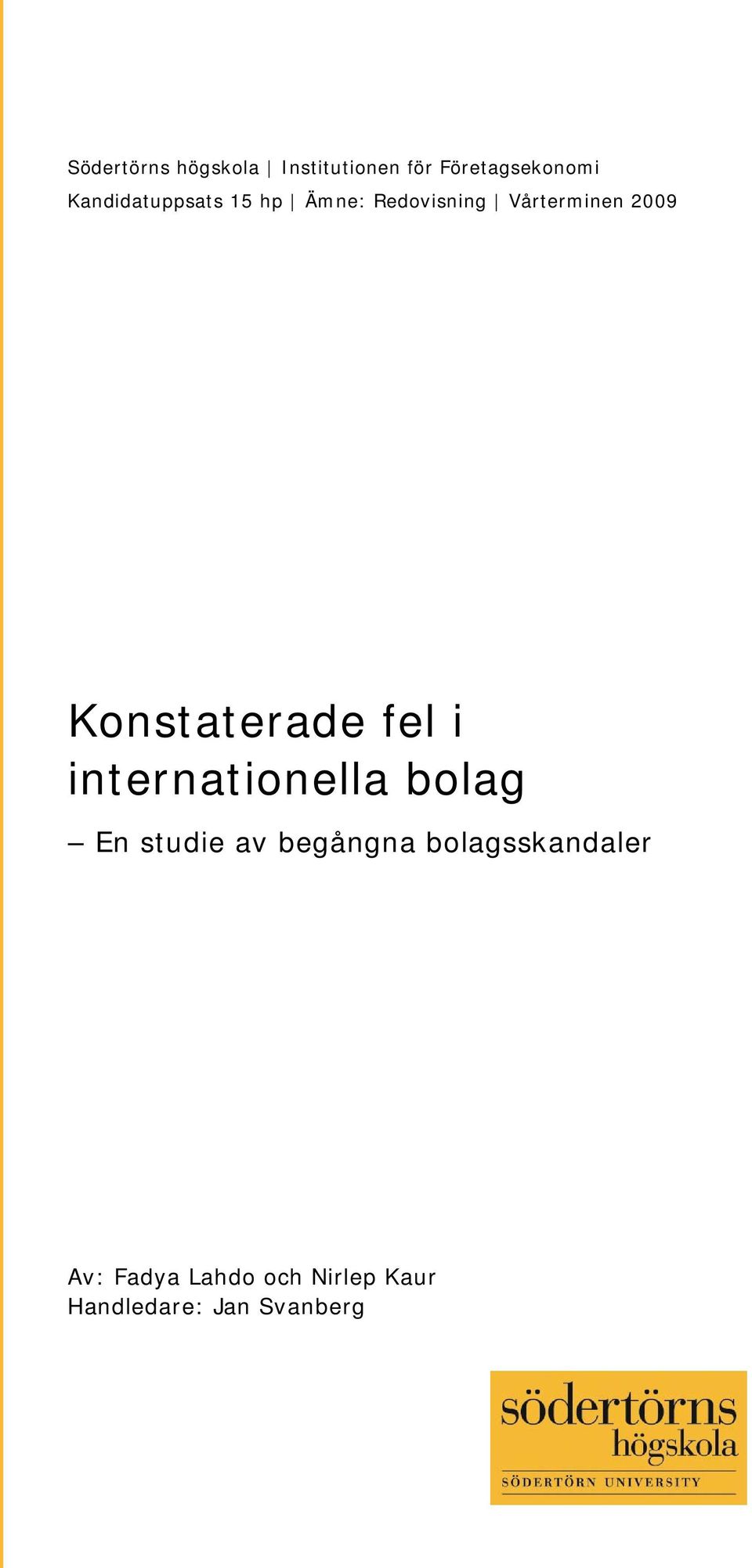 Konstaterade fel i internationella bolag En studie av