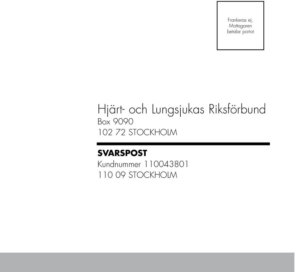 Lungsjukas Riksförbund Box 9090 102