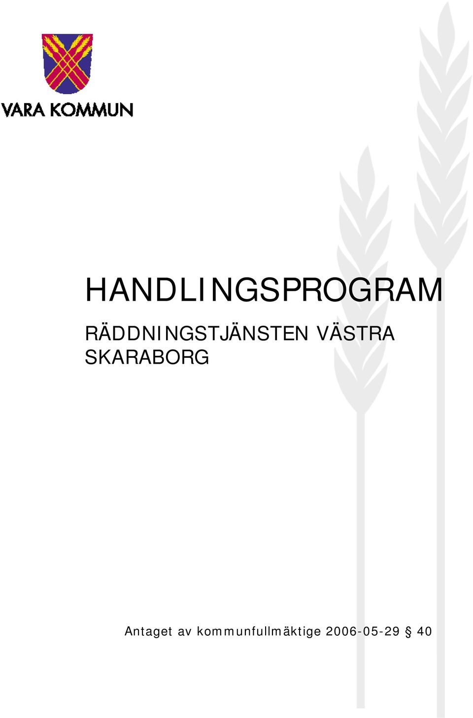 VÄSTRA SKARABORG