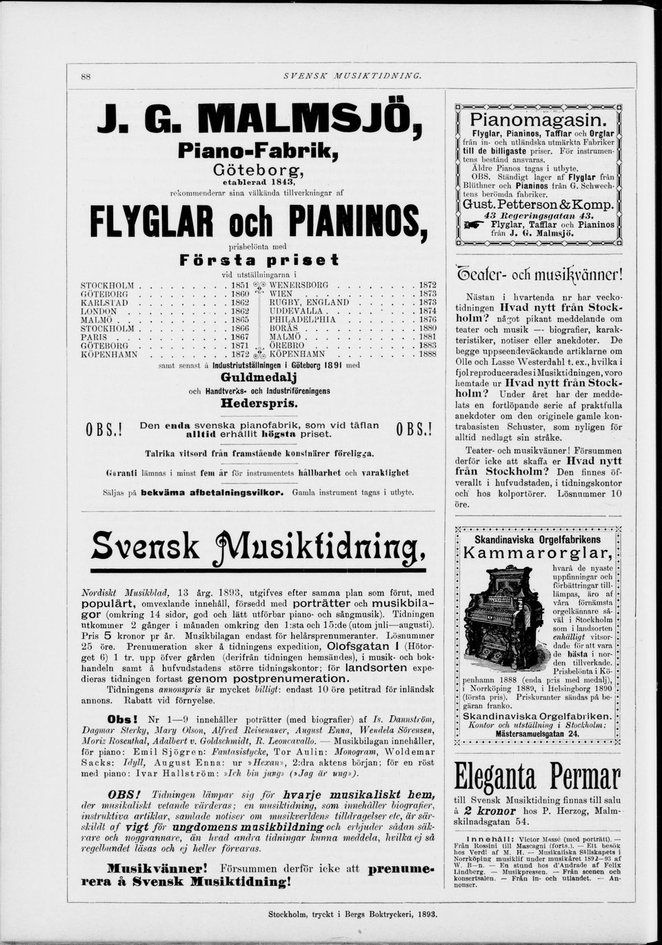 j Piano-Fabrik, Göteborg, et ab l er ad 18 43, rekommenderar sina välkända tillverkningar af FLYGLAR och PIANINOS, I Gust. Petterson &Komp. 43 Regeringsgatan 43. Flyglar, Tafflar och Pianinos från J.