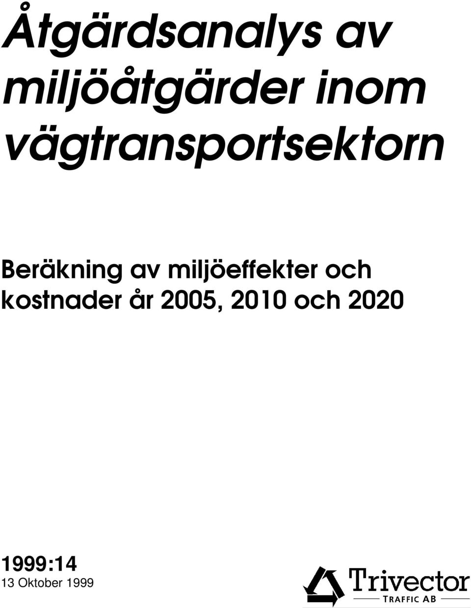 av miljöeffekter och kostnader år