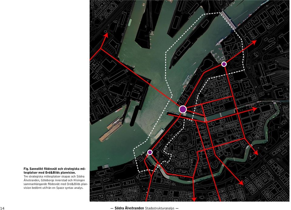 Tre strategiska mötesplatser skapas och Södra Älvstranden, Göteborgs