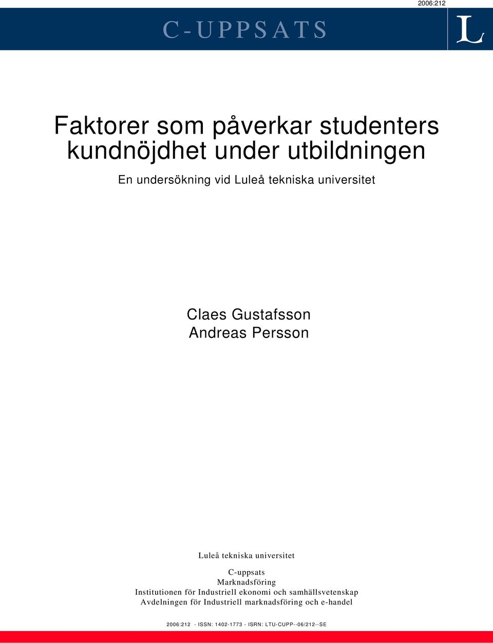 universitet C-uppsats Marknadsföring Institutionen för Industriell ekonomi och