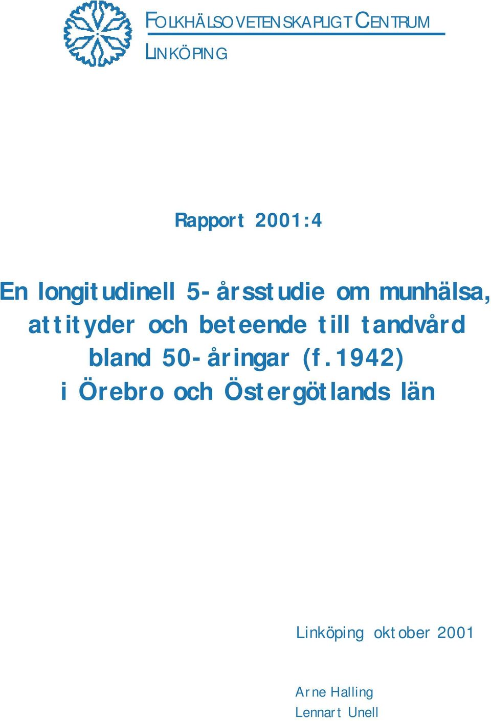 beteende till tandvård bland 50-åringar (f.