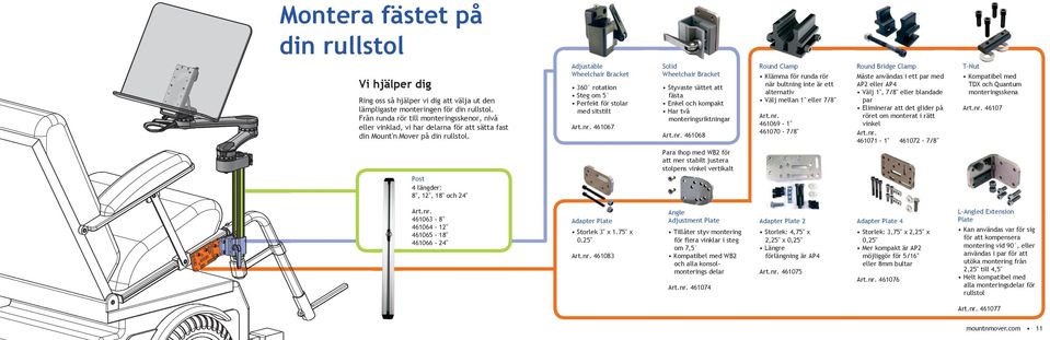 Adjustable Wheelchair Bracket 360 rotation Steg om 5 Perfekt för stolar med sitstilt Art.nr.