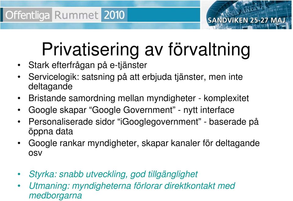 interface Personaliserade sidor igooglegovernment - baserade på öppna data Google rankar myndigheter, skapar kanaler