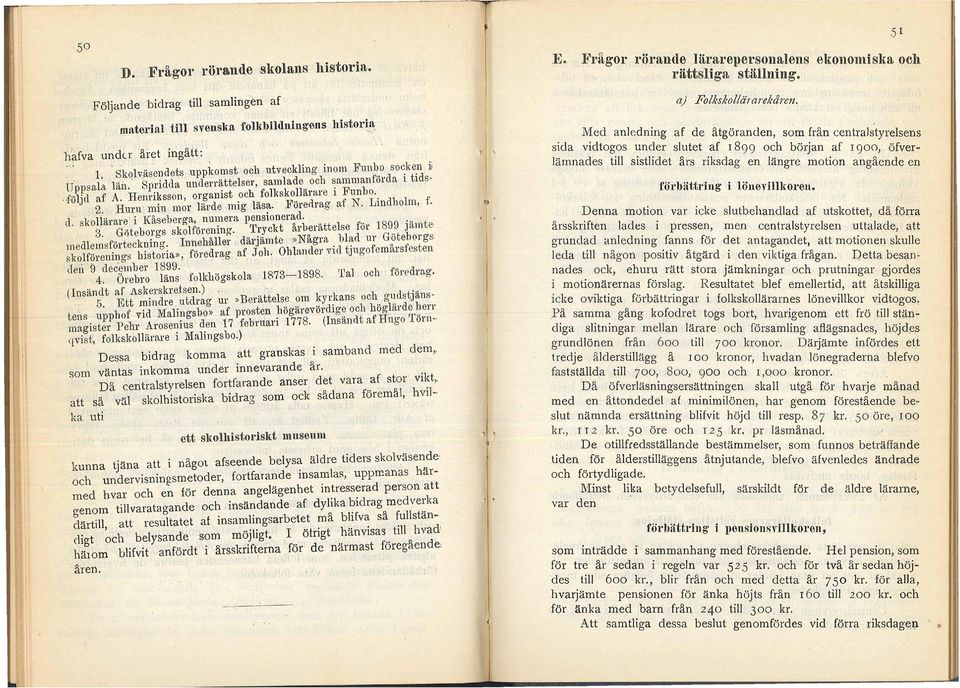 U ppsa a. an. ' f 11 k 11". F bo. f r d f A Henriksson organist och o \:s o ar are 1 un... 0 J ~. Huru min m~r ärde mig äs~. Förerhag af N. Lmdhom, f.. d k 11.. KåseberO'a numera pensionerad.. s o 3.