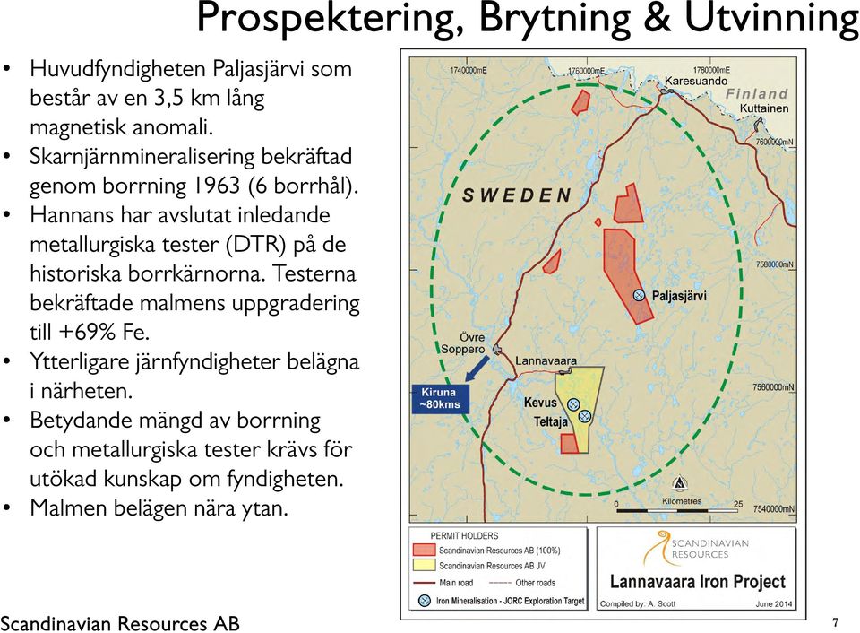 Hannans har avslutat inledande metallurgiska tester (DTR) på de historiska borrkärnorna.