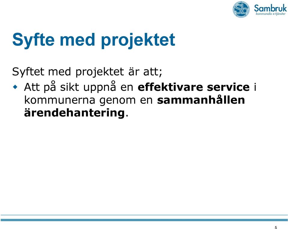 en effektivare service i kommunerna