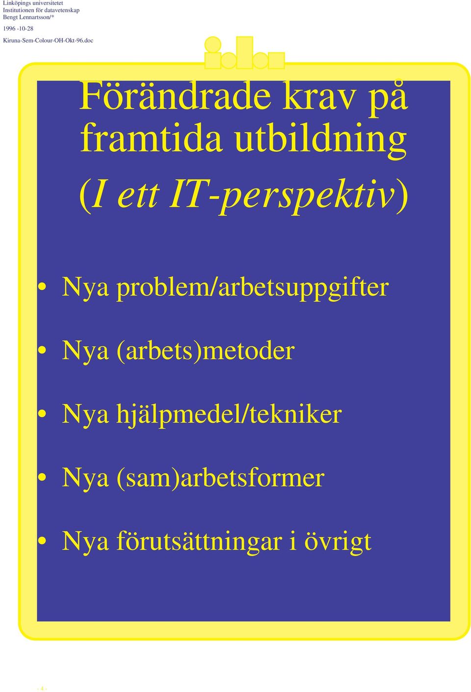 (arbets)metoder Nya