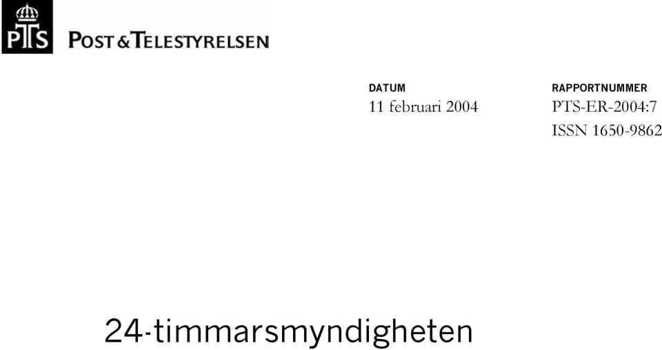 PTS-ER-2004:7 ISSN