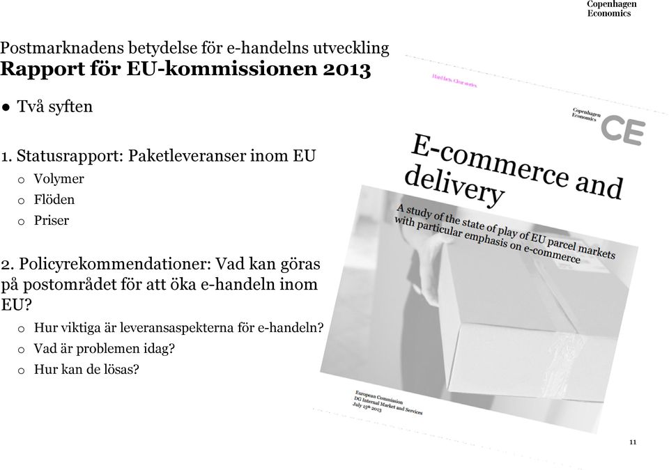 Policyrekommendationer: Vad kan göras på postområdet för att öka e-handeln inom EU?