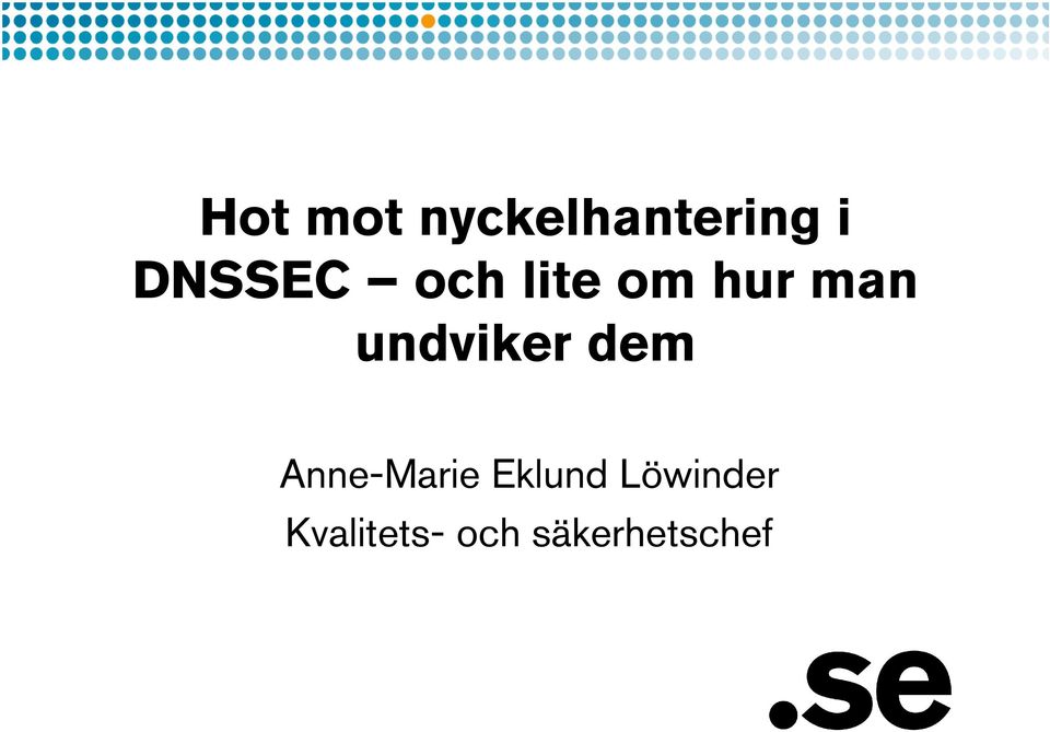 undviker dem Anne-Marie Eklund