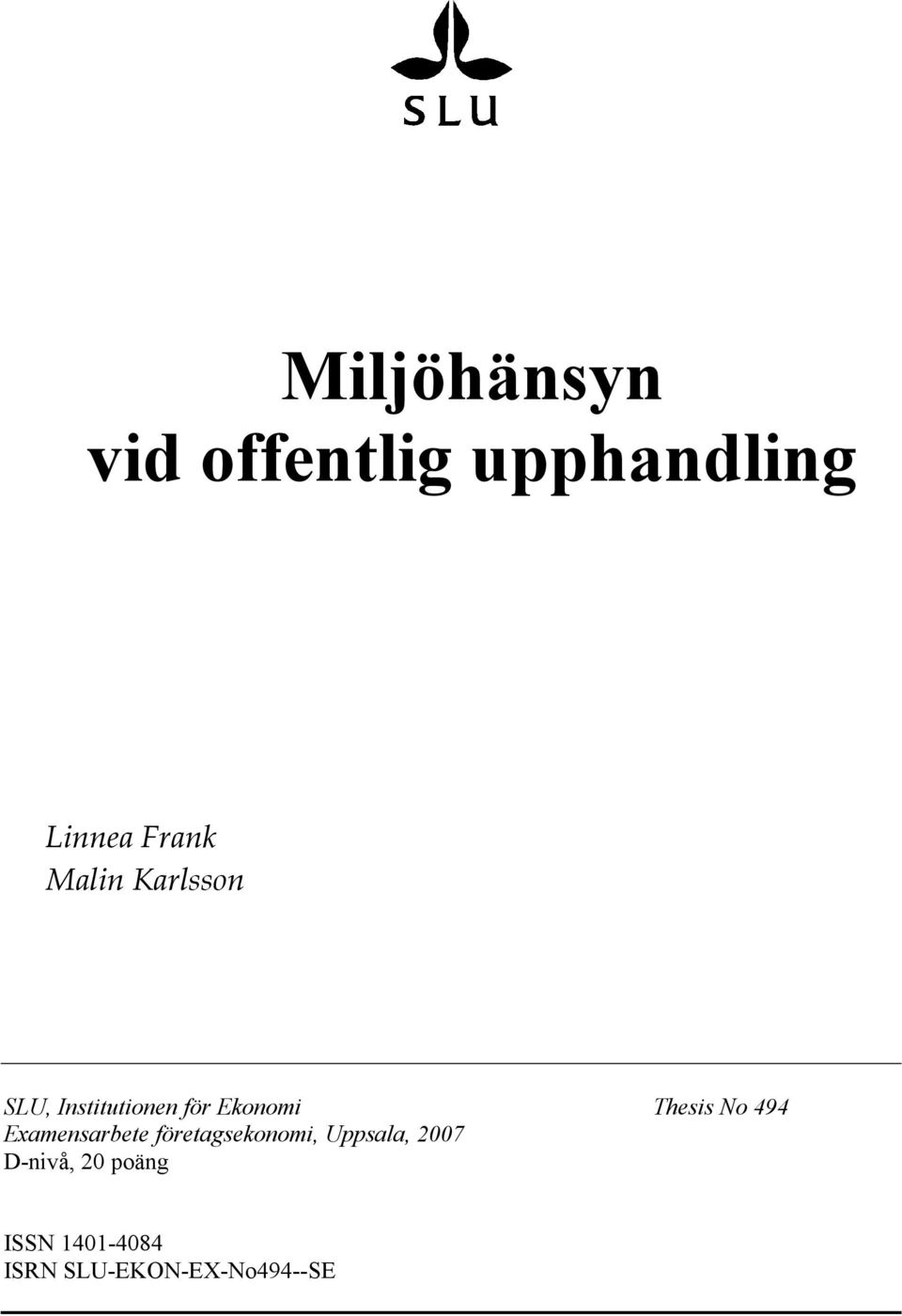 494 Examensarbete företagsekonomi, Uppsala, 2007