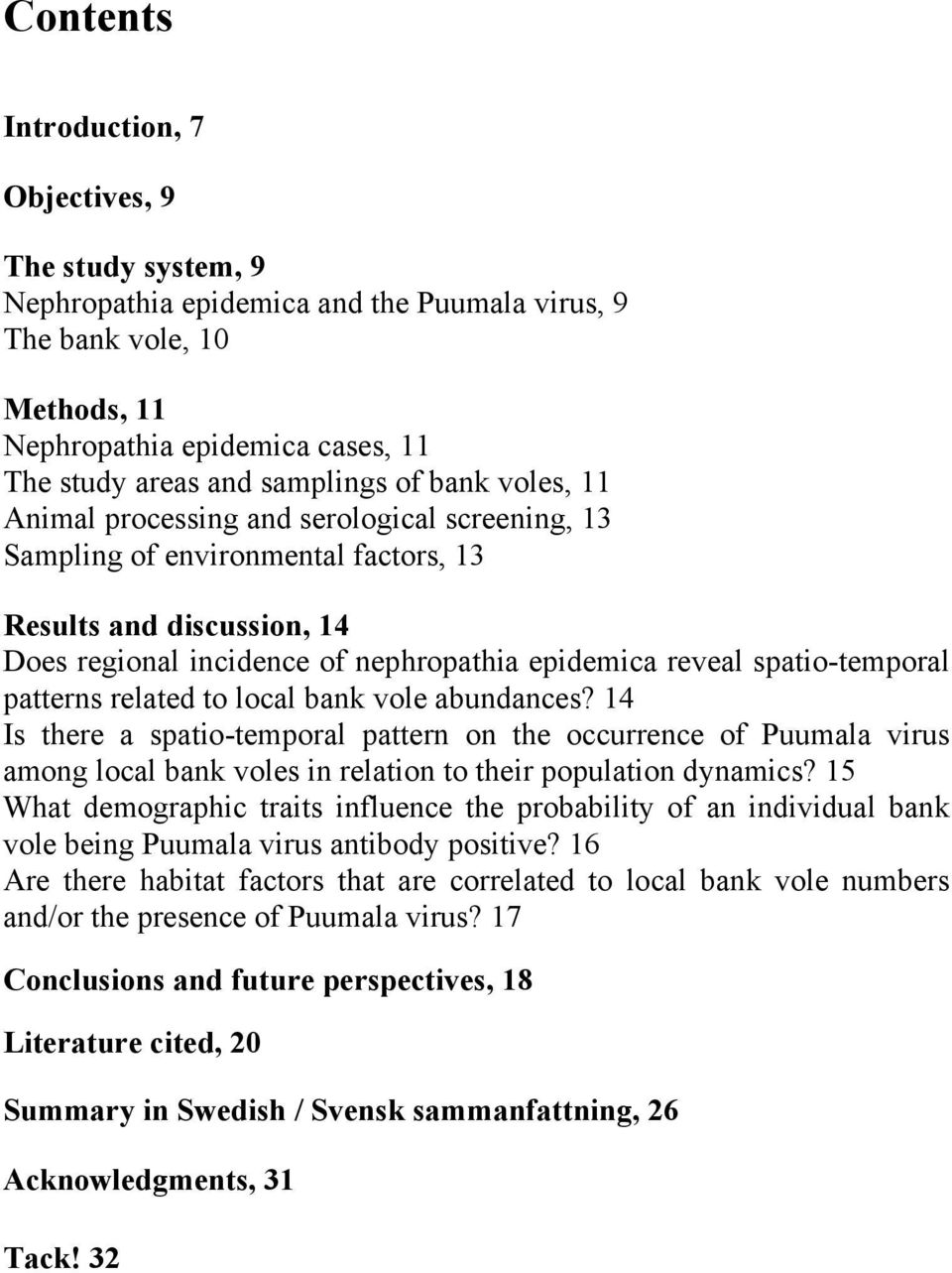 spatio-temporal patterns related to local bank vole abundances?