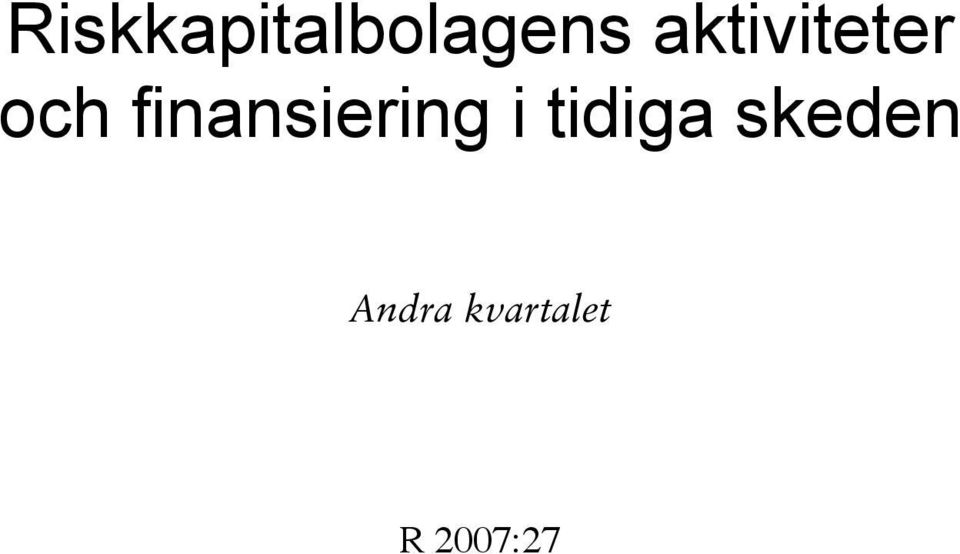 finansiering i tidiga