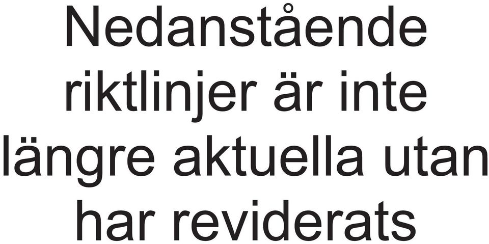 inte längre