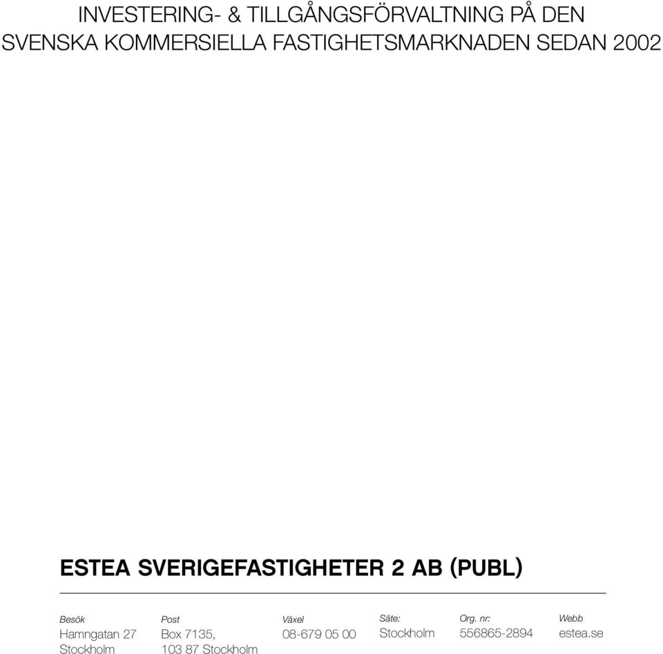 (PUBL) Besök Hamngatan 27 Stockholm Post Box 7135, 103 87