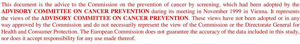 These views have not been adopted or in any way approved by the Commission and do not necessarily represent the view of the Commission or the Directorate