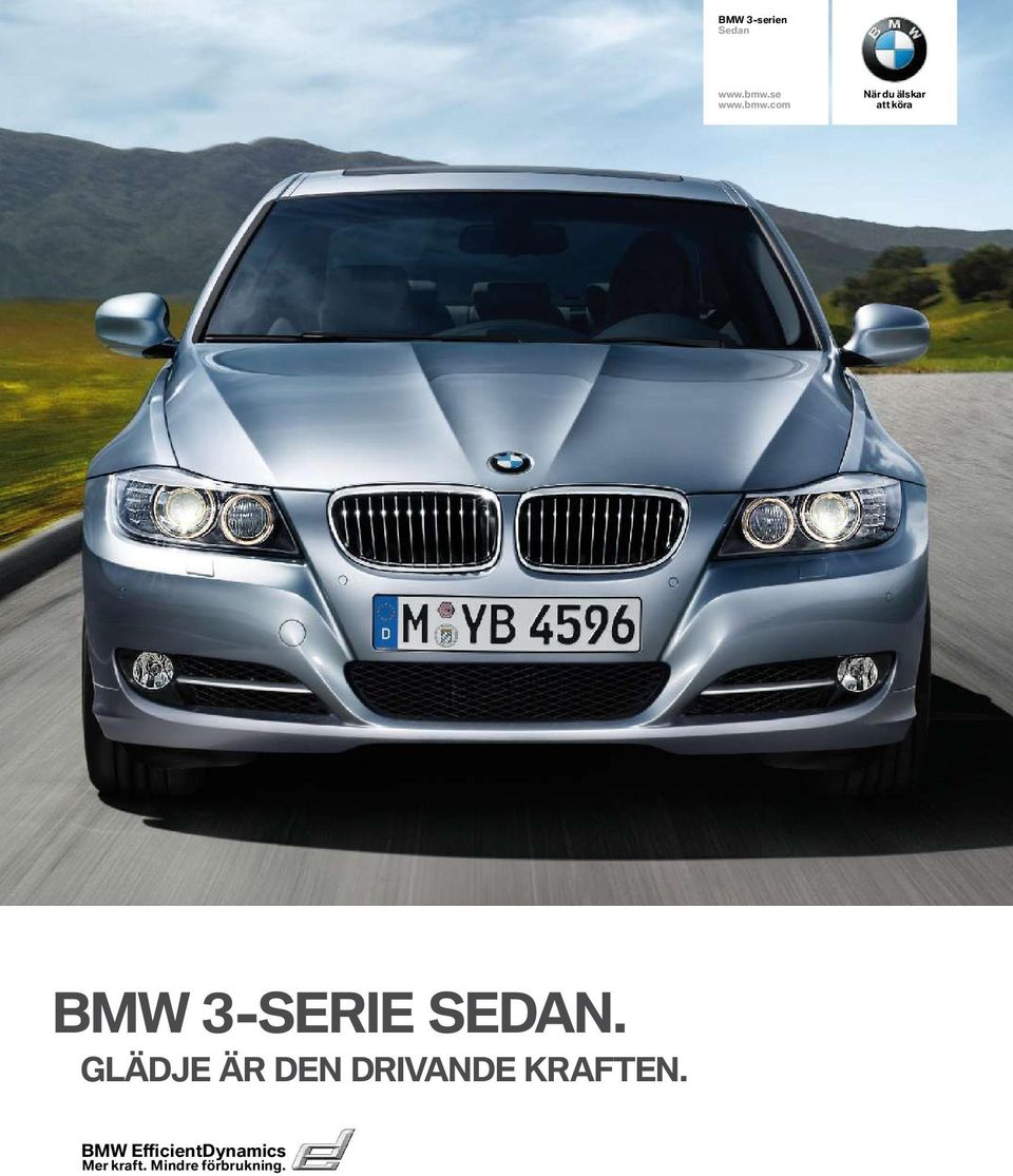 com När du älskar att köra BMW 3 -SERIE